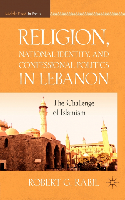 RELIGION, NATIONAL IDENTITY, AND CONFESSIONAL POLITICS IN LE