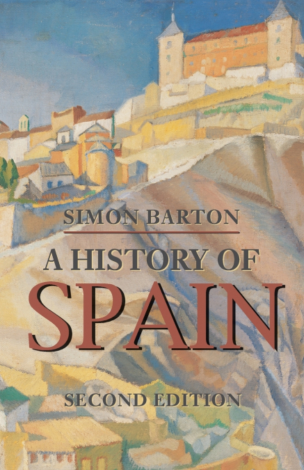 A HISTORY OF SPAIN