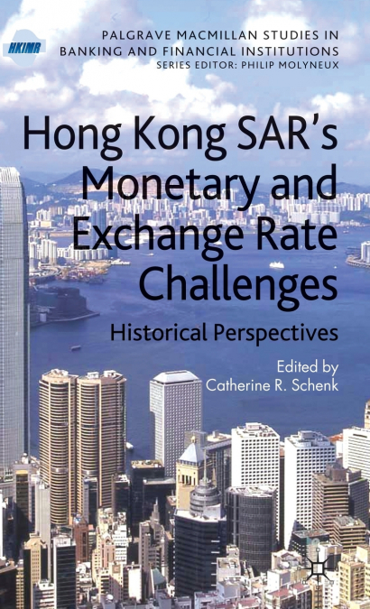 HONG KONG SAR?S MONETARY AND EXCHANGE RATE CHALLENGES
