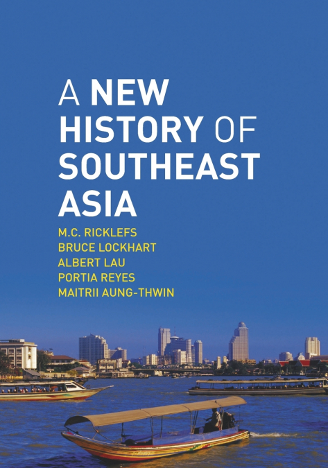 A NEW HISTORY OF SOUTHEAST ASIA