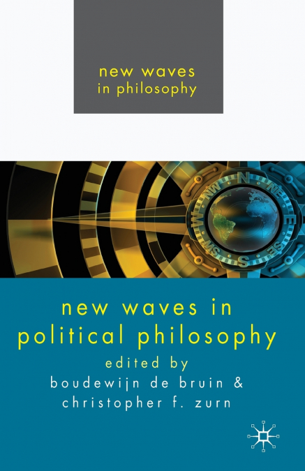 NEW WAVES IN POLITICAL PHILOSOPHY. EDITED BY BOUDEWIJN DE BR