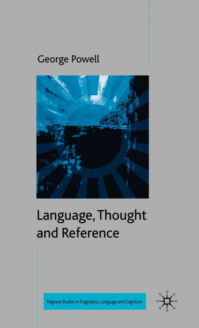 LANGUAGE, THOUGHT AND REFERENCE