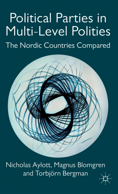 POLITICAL PARTIES IN MULTI-LEVEL POLITIES