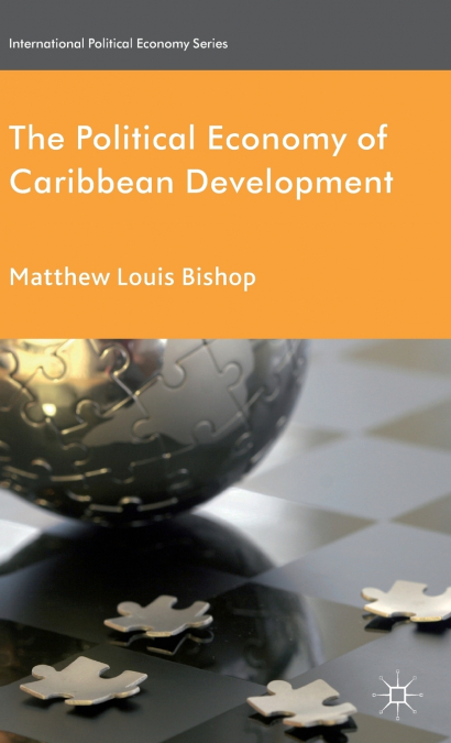 THE POLITICAL ECONOMY OF CARIBBEAN DEVELOPMENT