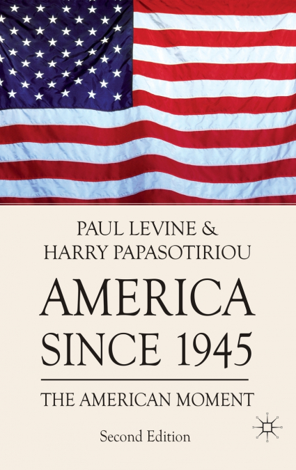 AMERICA SINCE 1945