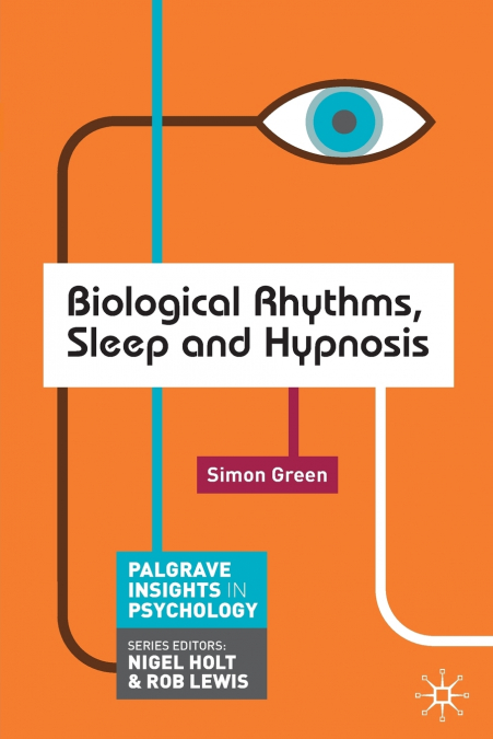 BIOLOGICAL RHYTHMS, SLEEP AND HYPNOSIS