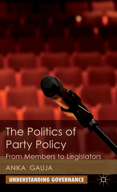 THE POLITICS OF PARTY POLICY
