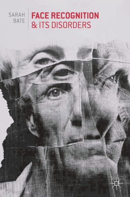 FACE RECOGNITION AND ITS DISORDERS