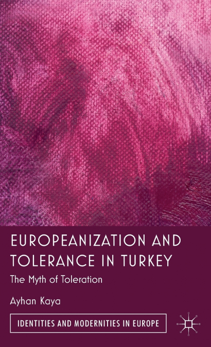 EUROPEANIZATION AND TOLERANCE IN TURKEY