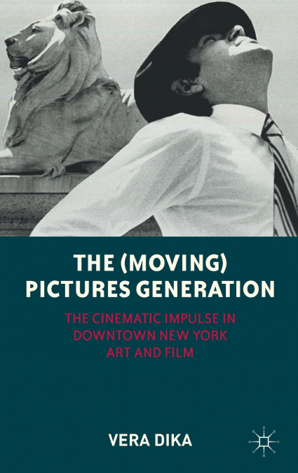 THE (MOVING) PICTURES GENERATION