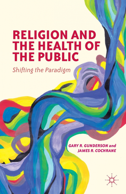 RELIGION AND THE HEALTH OF THE PUBLIC