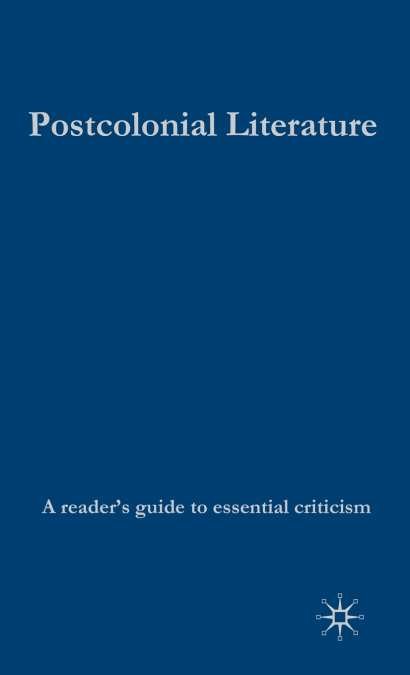 POSTCOLONIAL LITERATURE