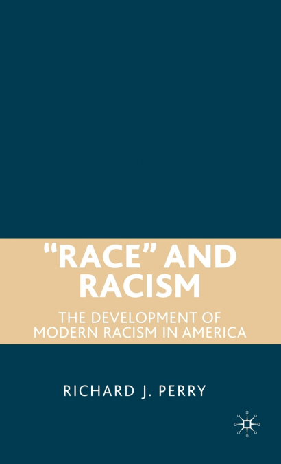 RACE AND RACISM