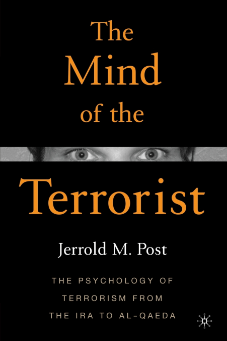 THE MIND OF THE TERRORIST