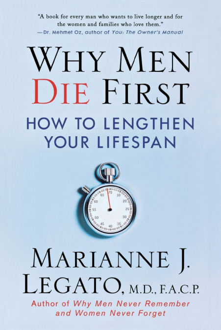 WHY MEN DIE FIRST