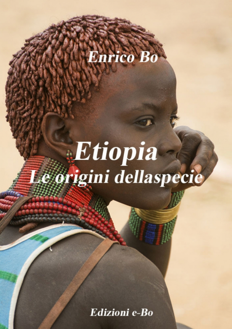 ETIOPIA - LE ORIGINI DELLA SPECIE