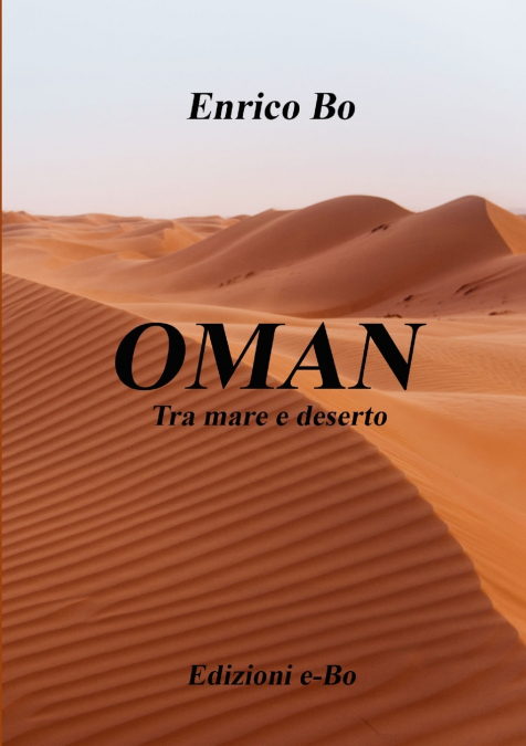 OMAN TRA MARE E DESERTO