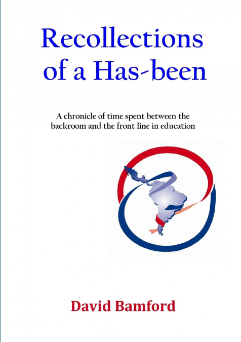 RECOLLECTIONS OF A HAS-BEEN