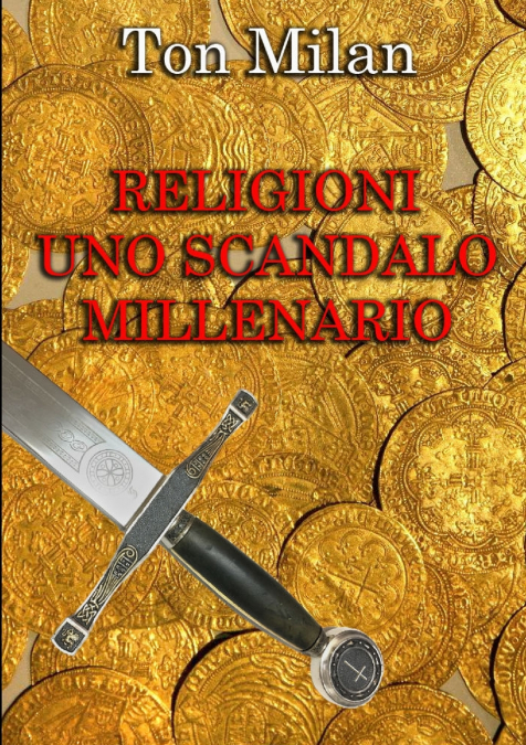 RELIGIONI UNO SCANDALO MILLENARIO