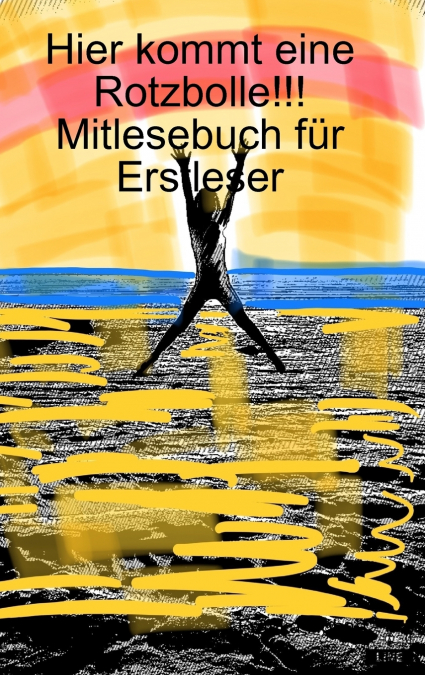 HIER KOMMT EINE ROTZBOLLE!!! MITLESEBUCH FUR ERSTLESER