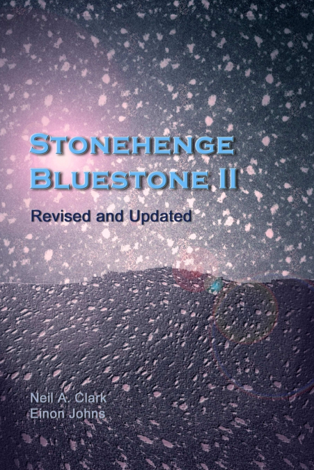 STONEHENGE BLUESTONE II REVISED AND EXTENDED