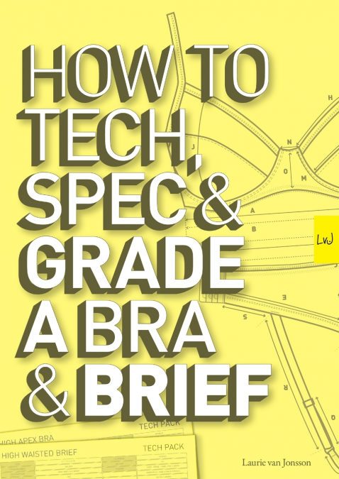 HOW TO TECH, SPEC & GRADE A BRA AND BRIEF