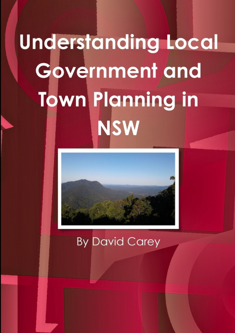 UNDERSTANDING LOCAL GOVERNMENT AND TOWN PLANNING IN NSW