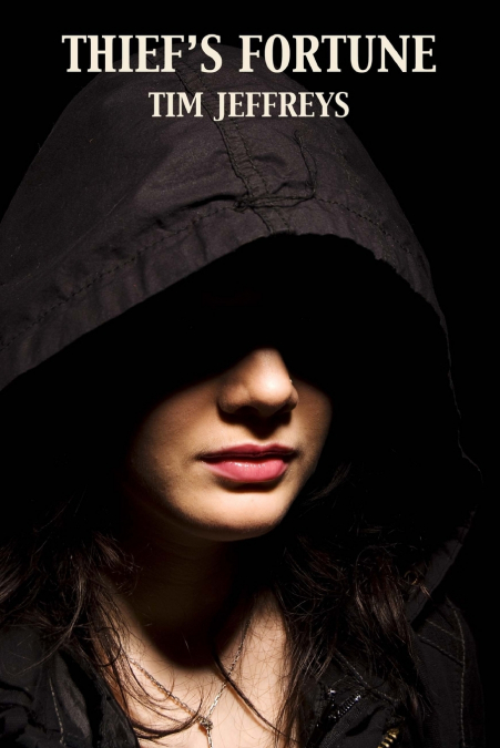 THIEF?S FORTUNE