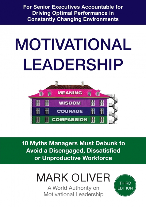 MOTIVATIONAL LEADERSHIP (THIRD EDITION)