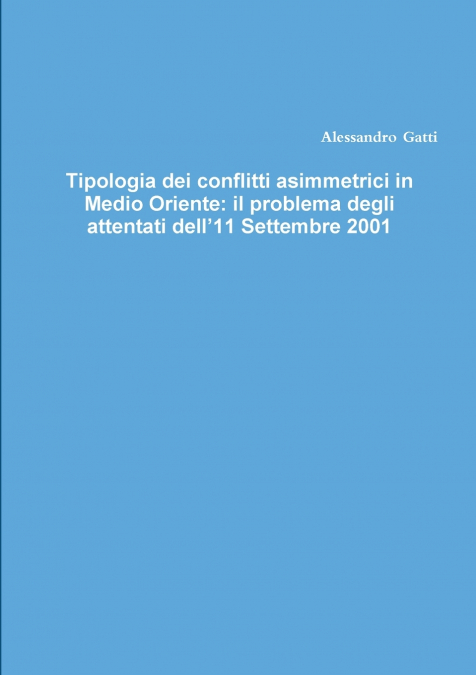 TIPOLOGIA DEI CONFLITTI ASIMMETRICI IN MEDIO ORIENTE