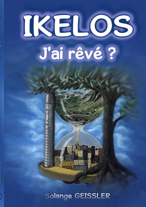 IKELOS, J?AI REVE ?
