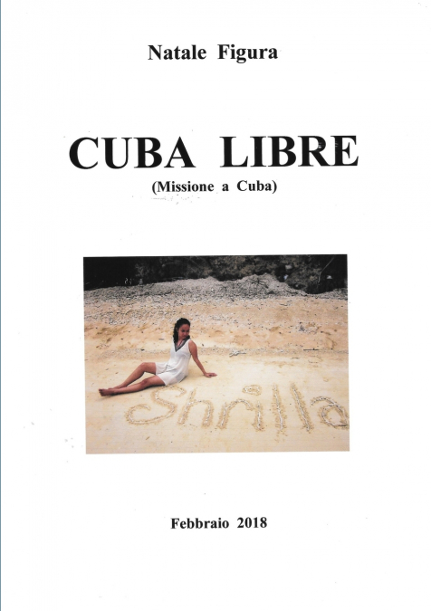 CUBA LIBRE (MISSIONE A CUBA)