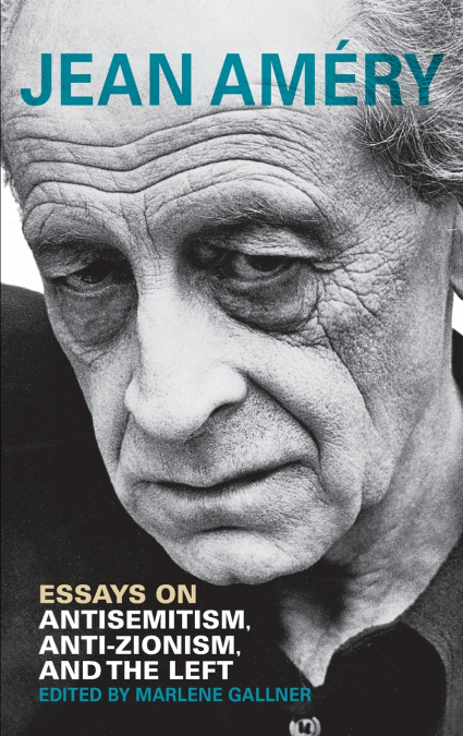 ESSAYS ON ANTISEMITISM, ANTI-ZIONISM, AND THE LEFT