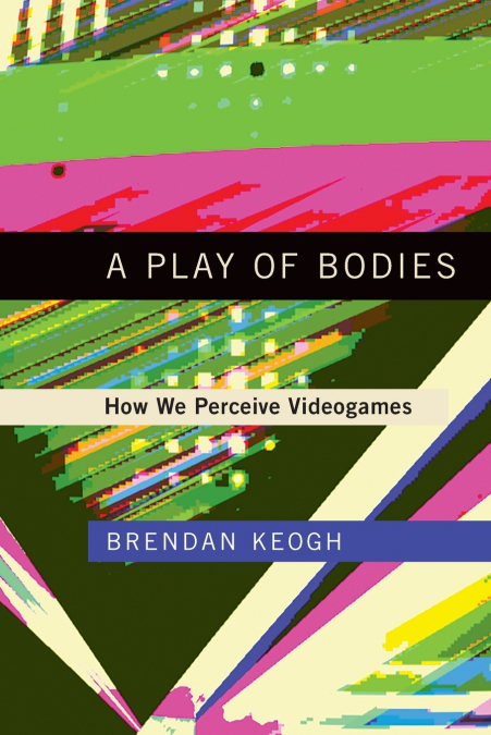 A PLAY OF BODIES
