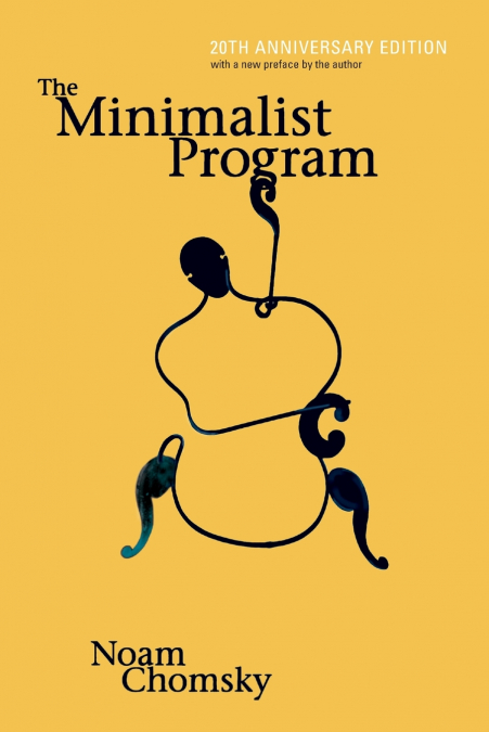 THE MINIMALIST PROGRAM, 20TH ANNIVERSARY EDITION