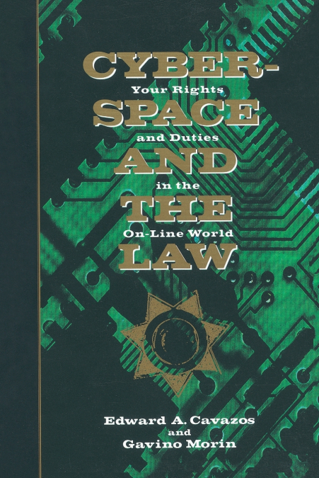 CYBERSPACE AND THE LAW