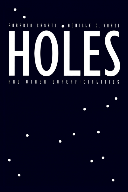 HOLES AND OTHER SUPERFICIALITIES
