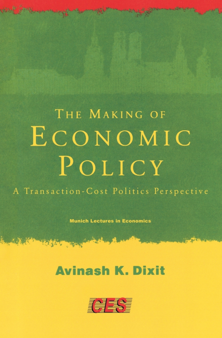 THE MAKING OF ECONOMIC POLICY