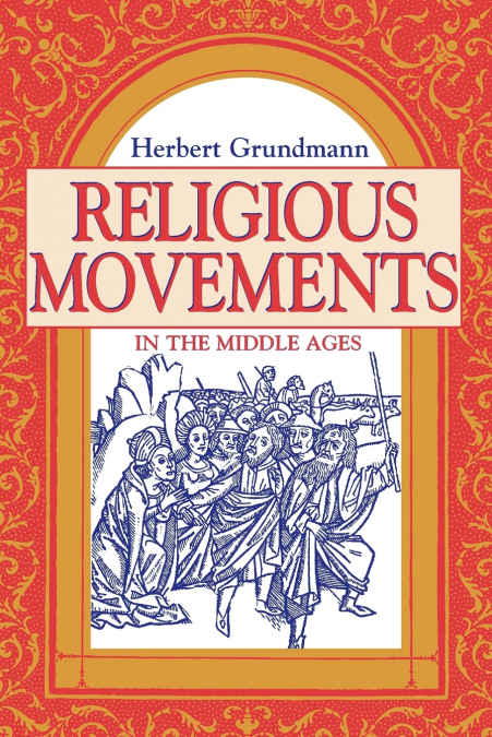 RELIGIOUS MOVEMENTS IN THE MIDDLE AGES