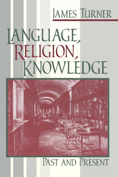 LANGUAGE, RELIGION, KNOWLEDGE