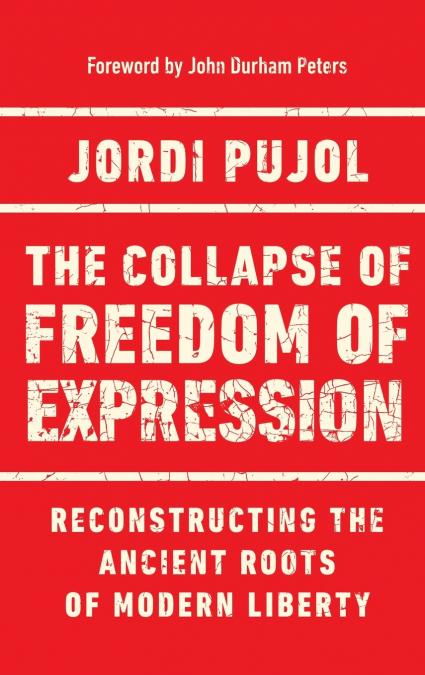 THE COLLAPSE OF FREEDOM OF EXPRESSION