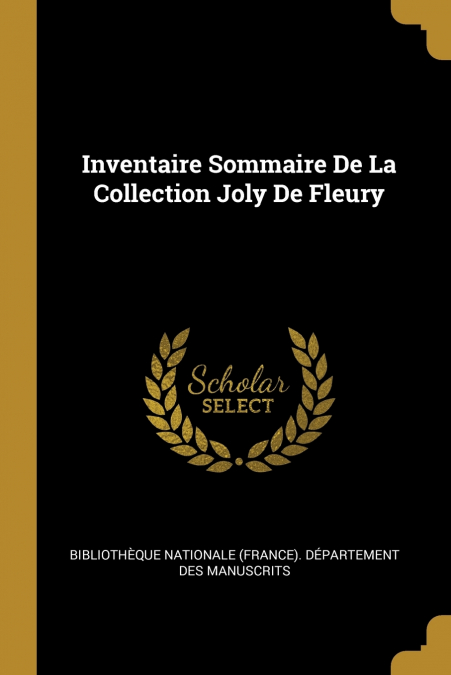 INVENTAIRE SOMMAIRE DE LA COLLECTION JOLY DE FLEURY