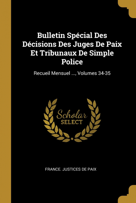 BULLETIN SPECIAL DES DECISIONS DES JUGES DE PAIX ET TRIBUNAU