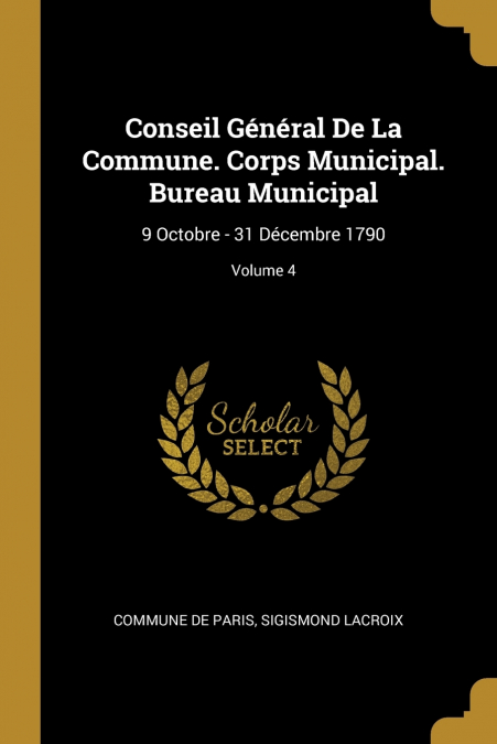CONSEIL GENERAL DE LA COMMUNE. CORPS MUNICIPAL. BUREAU MUNIC