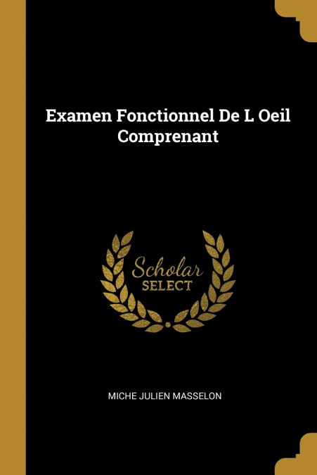 EXAMEN FONCTIONNEL DE L OEIL COMPRENANT