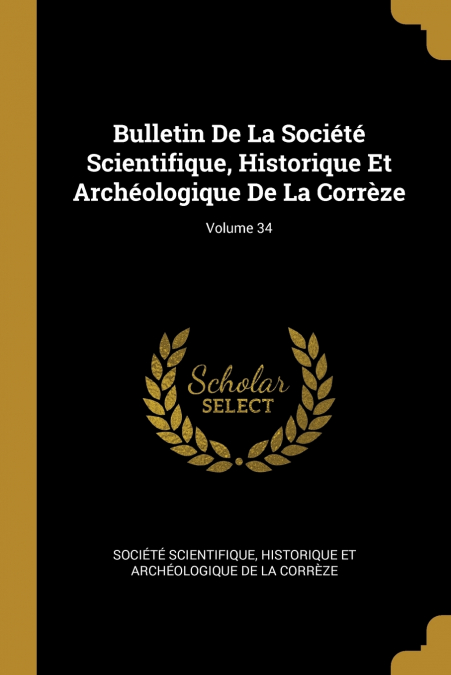 BULLETIN DE LA SOCIETE SCIENTIFIQUE, HISTORIQUE ET ARCHEOLOG
