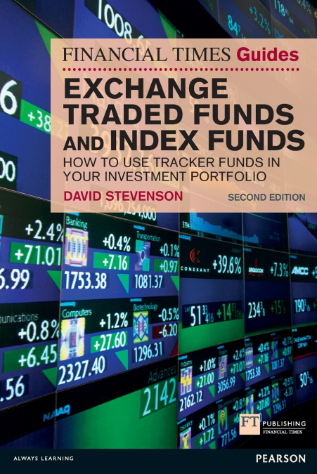 FINANCIAL TIMES GUIDE TO EXCHANGE TRADED FUNDS AND INDEX FUN