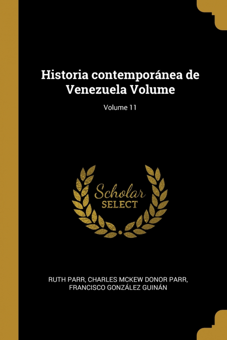HISTORIA CONTEMPORANEA DE VENEZUELA VOLUME, VOLUME 11