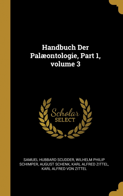 HANDBUCH DER PAL'ONTOLOGIE, PART 1, VOLUME 3