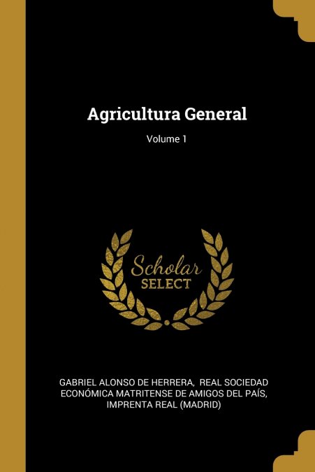 AGRICULTURA GENERAL, VOLUME 1